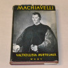 Niccolo Machiavelli Valtiollisia mietelmiä